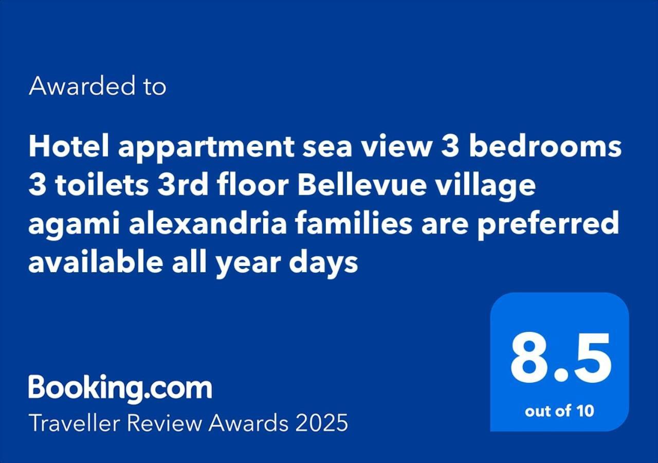 Apartament Sea View 3 Bedrooms 3 Toilets 3rd Floor Free Wifi Bellevue Village Agami Families Are Preferred Available Year Days